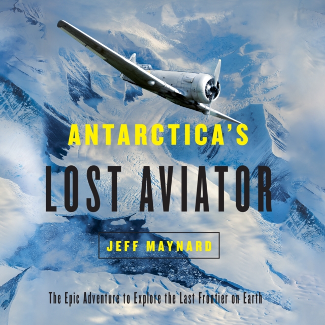 Antarctica's Lost Aviator, eAudiobook MP3 eaudioBook
