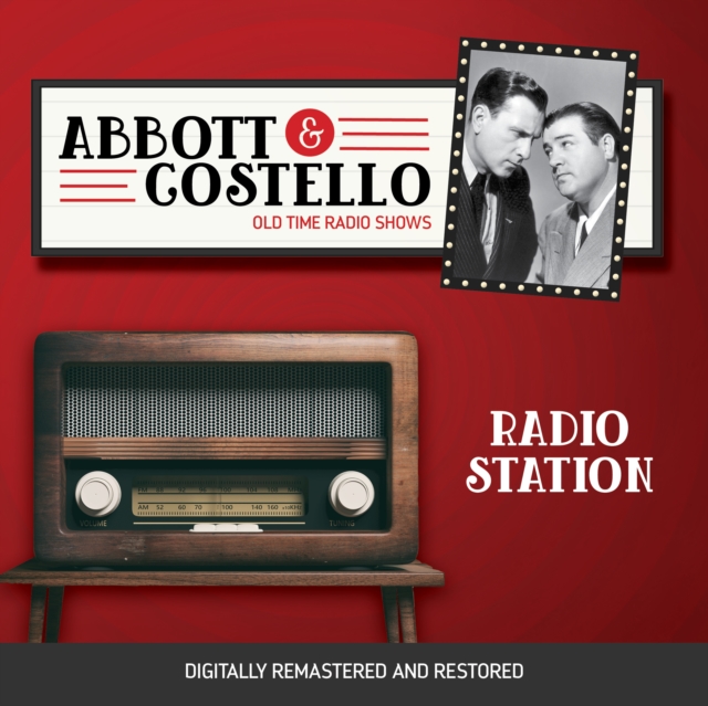 Abbott and Costello : Radio Station, eAudiobook MP3 eaudioBook