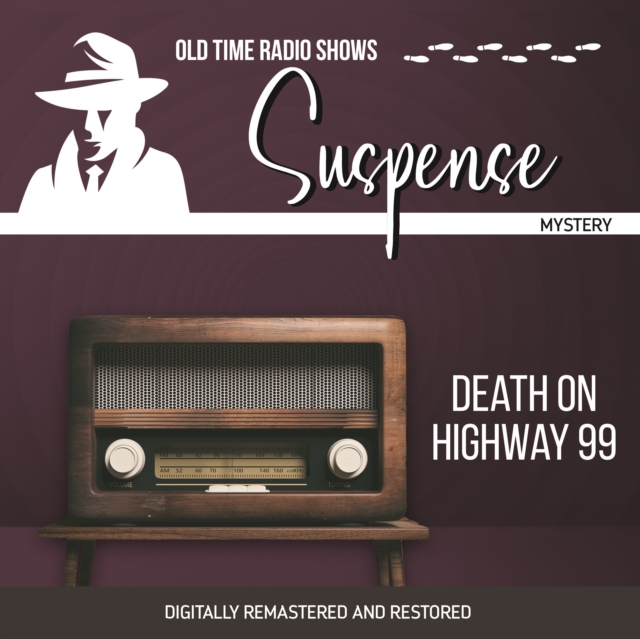 Suspense : Death on Highway 99, eAudiobook MP3 eaudioBook