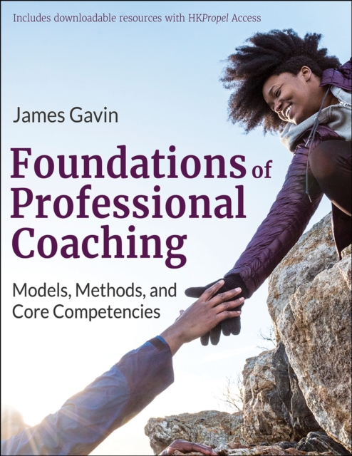 Foundations of Professional Coaching : Models, Methods, and Core Competencies, EPUB eBook