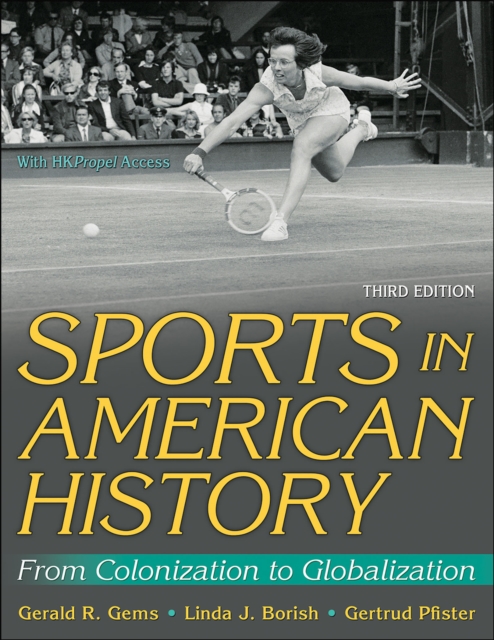 Sports in American History : From Colonization to Globalization, PDF eBook