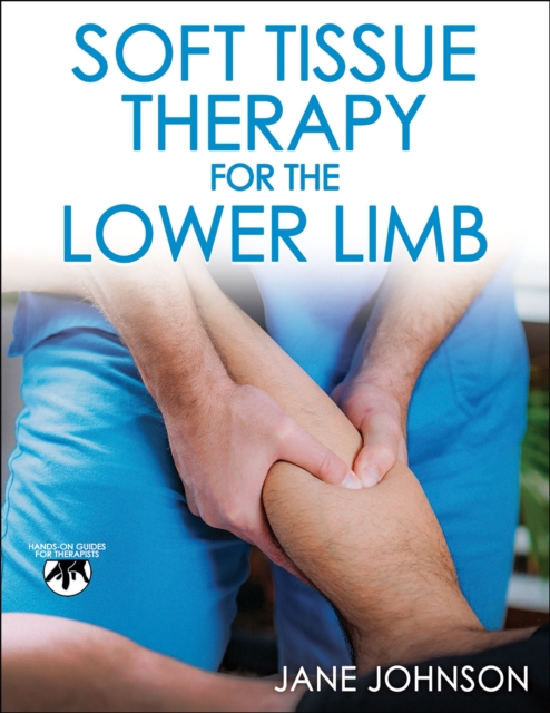 Soft Tissue Therapy for the Lower Limb, Paperback / softback Book