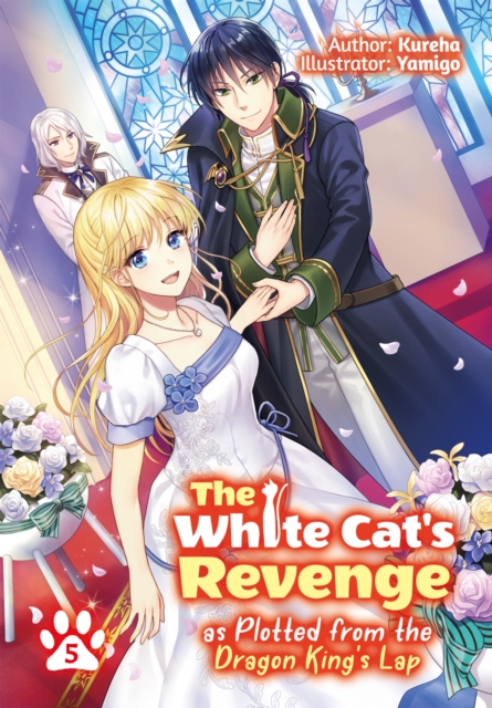 The White Cat's Revenge as Plotted from the Dragon King's Lap: Volume 5, EPUB eBook