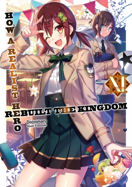 How a Realist Hero Rebuilt the Kingdom: Volume 11, EPUB eBook