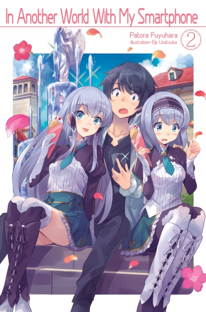 In Another World With My Smartphone: Volume 2, EPUB eBook