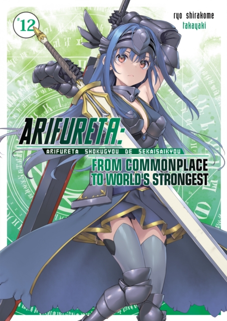 Arifureta: From Commonplace to Worlds Strongest: Volume 12, EPUB eBook