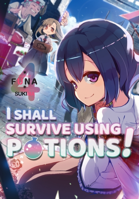 I Shall Survive Using Potions! Volume 4, EPUB eBook