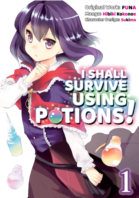 I Shall Survive Using Potions! (Manga) Volume 1, EPUB eBook