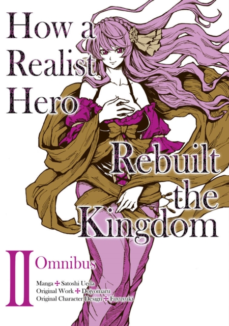 How a Realist Hero Rebuilt the Kingdom (Manga): Omnibus 2, Paperback / softback Book