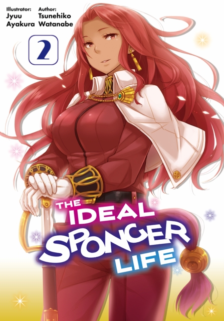 The Ideal Sponger Life: Volume 2 (Light Novel), EPUB eBook
