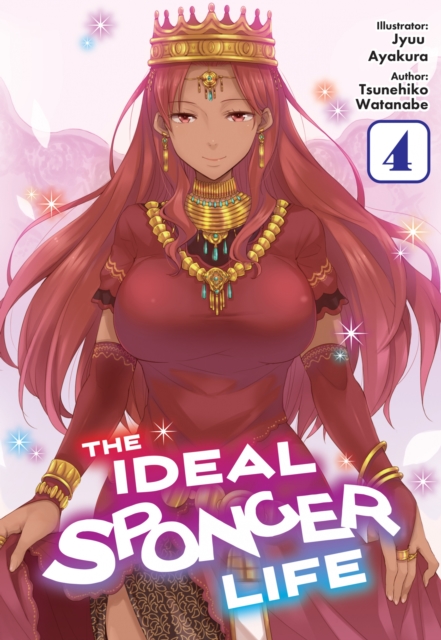 The Ideal Sponger Life: Volume 4 (Light Novel), EPUB eBook