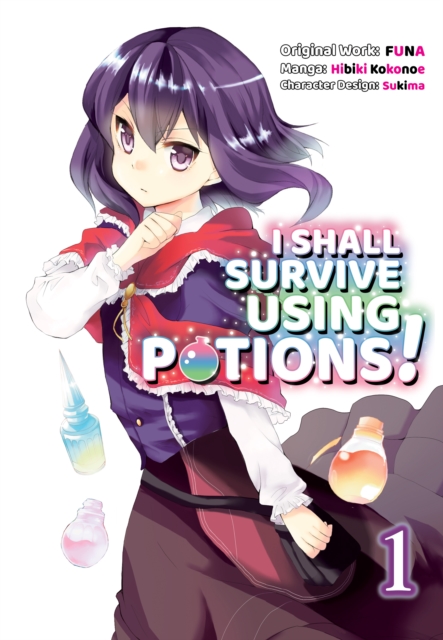 I Shall Survive Using Potions (Manga) Volume 1, Paperback / softback Book