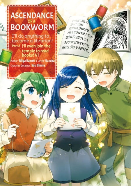Ascendance of a Bookworm (Manga) Part 2 Volume 6, Paperback / softback Book