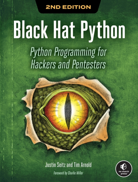 Black Hat Python, 2nd Edition : Python Programming for Hackers and Pentesters, Paperback / softback Book