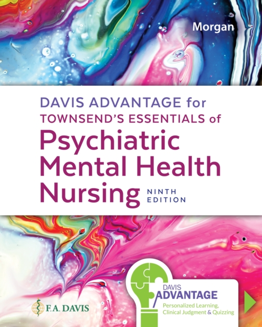 Davis Advantage for Townsend's Essentials of Psychiatric Mental-Health Nursing : Concepts of Care in Evidence-Based Practice, Paperback / softback Book
