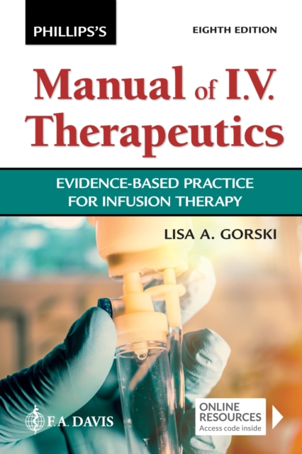 Phillips's Manual of I.V. Therapeutics : Evidence-Based Practice for Infusion Therapy, Paperback / softback Book