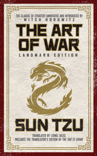 The Art of War Landmark Edition : The Classic of Strategy with Historical Notes and Introduction by PEN Award-Winning Author Mitch Horowitz, Hardback Book