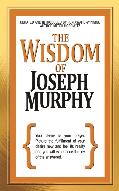 The Wisdom of Joseph Murphy, Paperback / softback Book