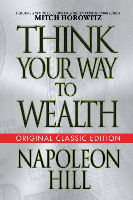 Think Your Way to Wealth (Original Classic Editon), Paperback / softback Book