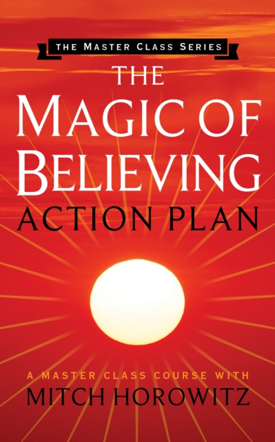 The Magic of Believing Action Plan (Master Class Series), Paperback / softback Book
