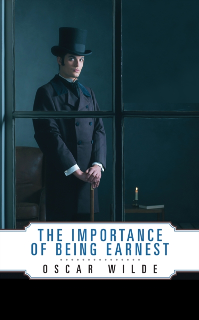 The Importance of Being Earnest, Paperback / softback Book