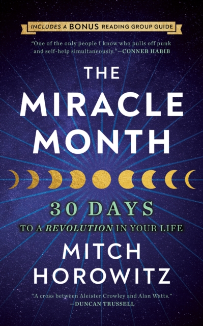 The Miracle Month - Second Edition : 30 Days to a Revolution in Your Life, Paperback / softback Book