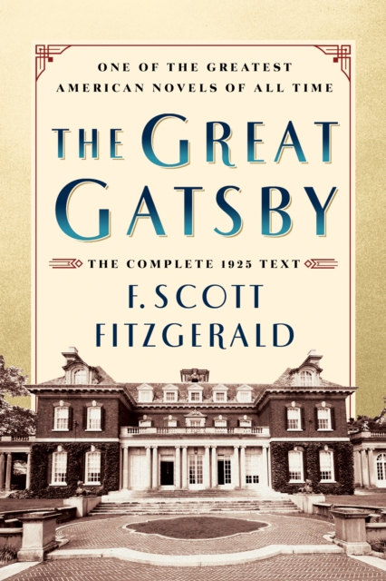 The Great Gatsby Original Classic Edition : The Complete 1925 Text, Paperback / softback Book