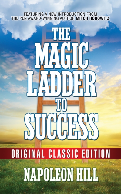 The Magic Ladder to Success : Original Classic Edition, EPUB eBook