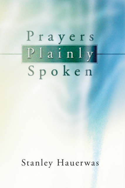 Prayers Plainly Spoken, PDF eBook