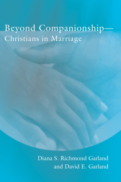 Beyond Companionship : Christians in Marriage, PDF eBook