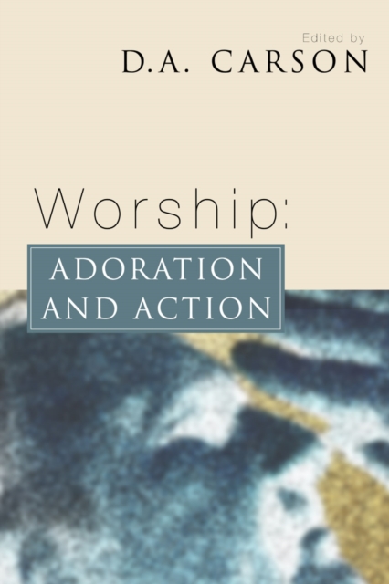 Worship: Adoration and Action, PDF eBook