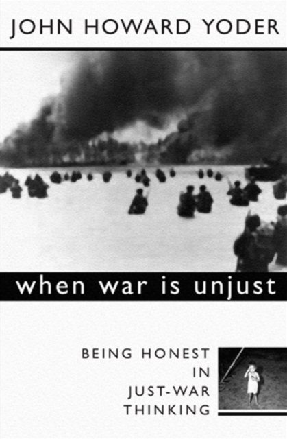 When War Is Unjust, Second Edition : Being Honest in Just-War Thinking, PDF eBook