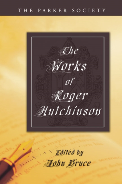 The Works of Roger Hutchinson, PDF eBook