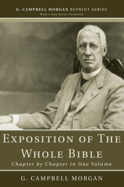 Exposition of The Whole Bible : Chapter by Chapter in One Volume, PDF eBook