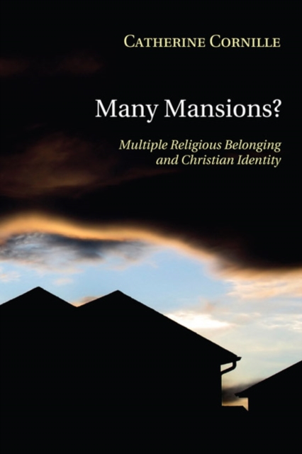Many Mansions? : Multiple Religious Belonging and Christian Identity, PDF eBook