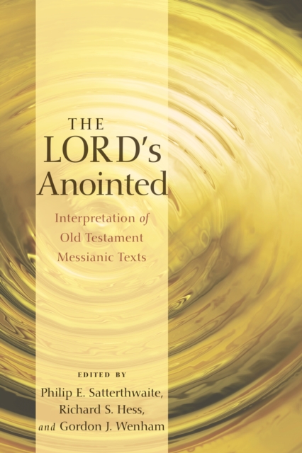 The Lord's Anointed : Interpretation of Old Testament Messianic Texts, PDF eBook