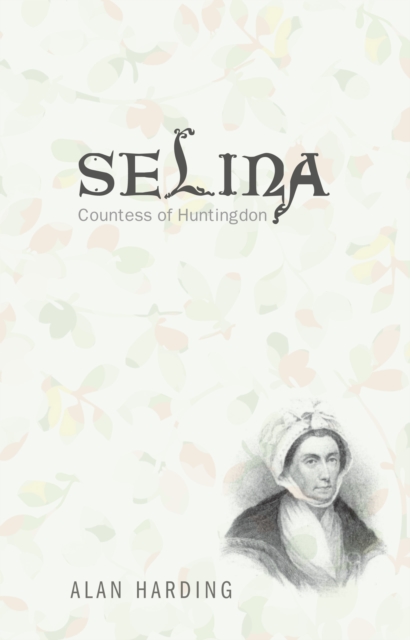 Selina, Countess of Huntingdon, PDF eBook