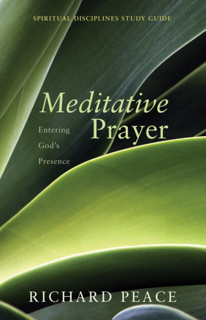 Meditative Prayer : Entering God's Presence, PDF eBook