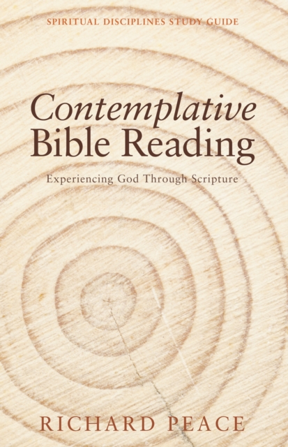 Contemplative Bible Reading : Experiencing God Through Scripture, PDF eBook