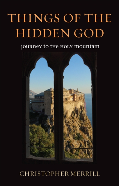 Things of the Hidden God : Journey to the Holy Mountain, PDF eBook