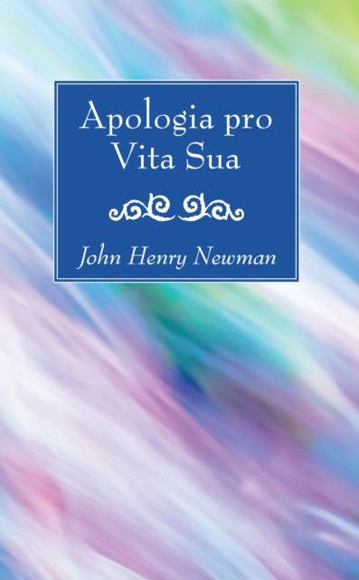 Apologia pro Vita Sua, PDF eBook