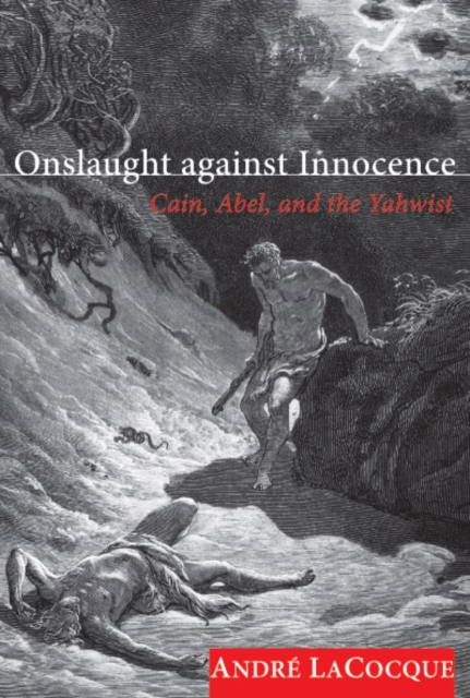 Onslaught against Innocence : Cain, Abel, and the Yahwist, PDF eBook