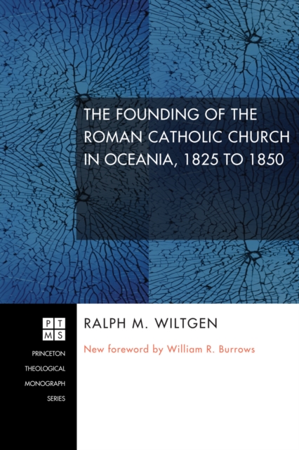 The Founding of the Roman Catholic Church in Oceania, 1825 to 1850, PDF eBook