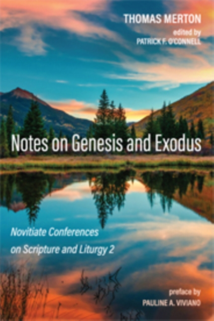 Notes on Genesis and Exodus : Novitiate Conferences on Scripture and Liturgy 2, EPUB eBook