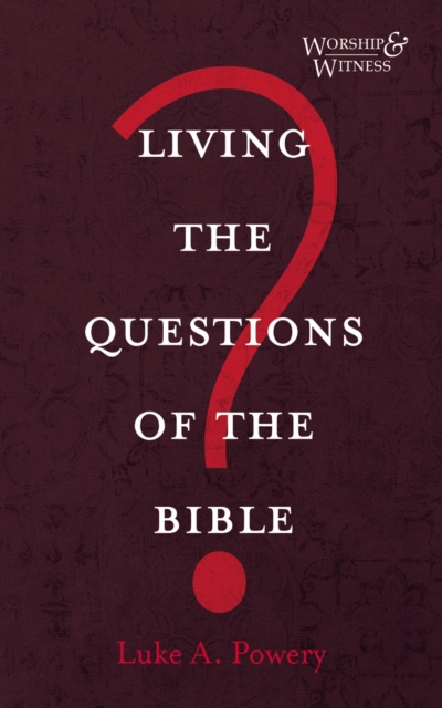 Living the Questions of the Bible, EPUB eBook