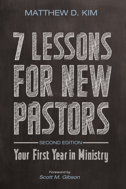 7 Lessons for New Pastors, Second Edition : Your First Year in Ministry, EPUB eBook