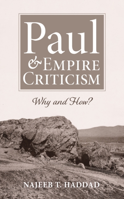 Paul and Empire Criticism : Why and How?, EPUB eBook