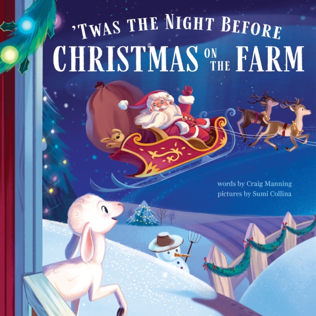 'Twas the Night Before Christmas on the Farm, Hardback Book