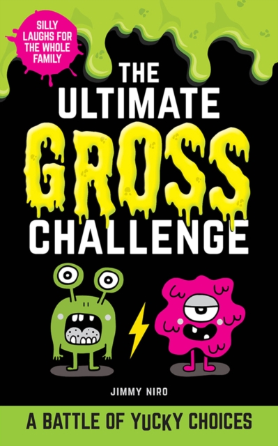 The Ultimate Gross Challenge : A Battle of Yucky Choices, EPUB eBook