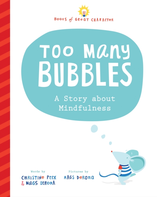 Too Many Bubbles : A Story about Mindfulness, Hardback Book